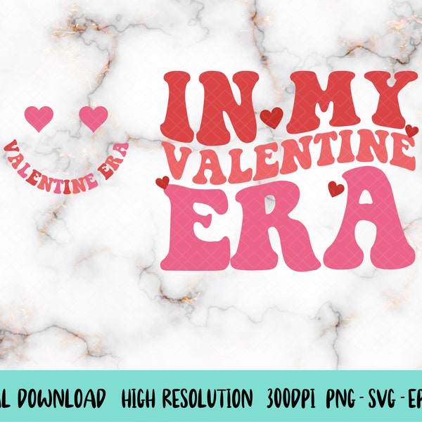 In My Valentine Era Png, Retro Valentine Svg, Valentine Era, Heart Valentine svg, Cute Valentine Png, Hearts Png, Love Png, Valentines Png