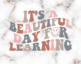 It&#39;s A Beautiful Day For Learning Svg Png, Retro Teacher Png, Teacher Shirt Svg, Teacher Smile Face Svg, Funny Teacher Png, Back to School