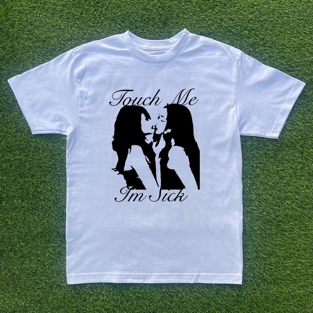 Touch Me I'm Sick - Etsy