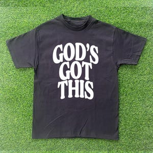 Gods Got This T-shirt