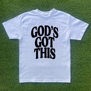 Gods Got This T-shirt