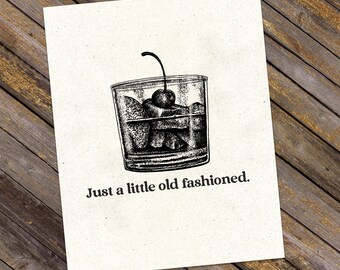 Just A Little Old Fashioned | Art Print, unframed