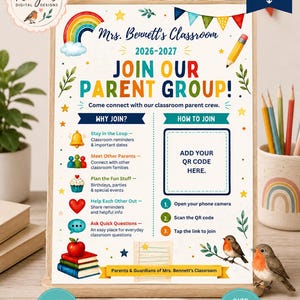 May include: A classroom parent group flyer featuring a rainbow, colorful bunting, and a pencil. The text reads Mrs. Bennett's Classroom 2026-2027, Join Our Parent Group, and includes sections for why and how to join with a placeholder for a QR code.