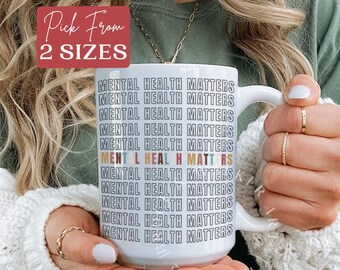 Mental health matters mug, Mental Health mug, Be kind to your mind mug, Mug for Therapists, Counselor Mug, Mental Health Gift, Mental Health
