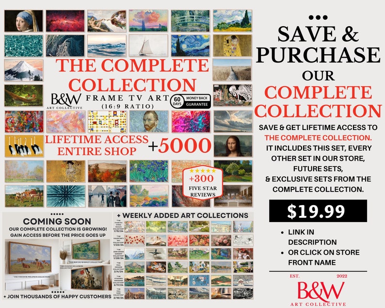 May include: Promotional graphic for B&W Frame TV Art's Complete Collection, showcasing a grid of famous artworks. Text highlights lifetime access to over 5000 pieces, weekly additions, and a 60-day money-back guarantee. The price is $19.99.