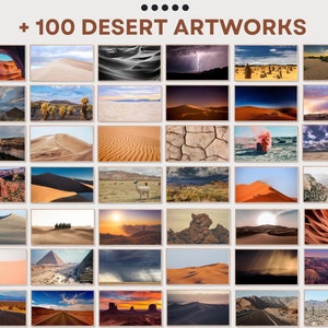 May include: A display of over 100 desert artworks, depicting diverse landscapes. The images include sand dunes, canyons, sunsets, and other desert scenes. The text "+ 100 DESERT ARTWORKS" is visible at the top.