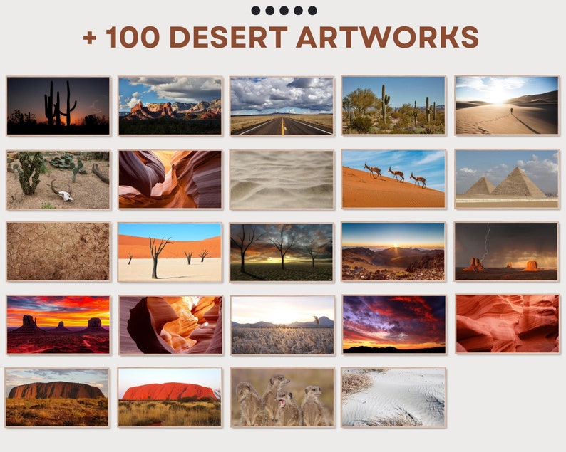 May include: A selection of framed artworks depicting desert landscapes. The images feature scenes such as cacti, sand dunes, canyons, and sunsets. The text at the top reads "+ 100 DESERT ARTWORKS".