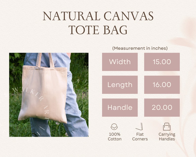 May include: A natural canvas tote bag with flat corners and carrying handles. The bag is 15 inches wide, 16 inches long, and has 20 inch handles. The bag is made of 100% cotton.