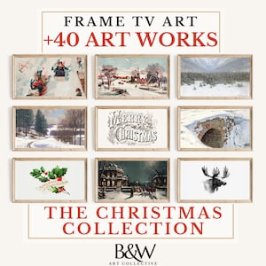 Peut inclure: Une collection de 40 impressions d'art imprimables sur le thème de Noël, avec des images de scènes d'hiver, un élan, un pont enneigé et une carte de Noël vintage. Le texte "FRAME TV ART +40 ART WORKS" et "THE CHRISTMAS COLLECTION" est affiché en rouge. Le texte "B&W ART COLLECTIVE" est affiché en noir et blanc.