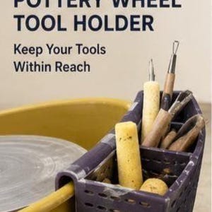 May include: A pottery wheel tool holder with the text "POTTERY WHEEL TOOL HOLDER" and "Keep Your Tools Within Reach". The holder is purple and contains various pottery tools and sponges. A yellow pottery wheel is in the background.