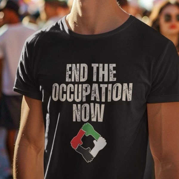 End the occupation now Unisex Short Sleeve Tee, Palestine Flag t-shirt, Free Palestine shirt, Human Rights tee, Anti-war protestors shirt