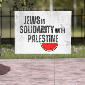 Palestine Yard Sign - Jews for Justice, lawn sign, Palestine Flag sign, Free Palestine poster, Human Rights sign, Anti-war Protest Sign