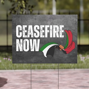 Palestine Yard Sign - Ceasefire now, lawn sign, Palestine Flag sign, Free Palestine poster, Human Rights sign, Anti-war Protest Sign