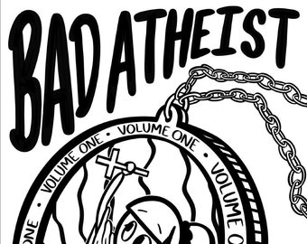 May include: Black and white illustration of a zine titled "Bad Atheist, Volume One" featuring a cartoon character holding a book and a cross. The zine is by Cooklin.