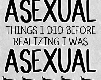 May include: A digital zine titled "Asexual Things I Did Before Realizing I Was Asexual" with a black and white asexual pride flag repeated across the top and bottom of the image. The text is in black and white with a white background.