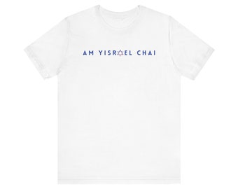 May include: White t-shirt with a blue Star of David and the text "Am Yisrael Chai" printed on the front.