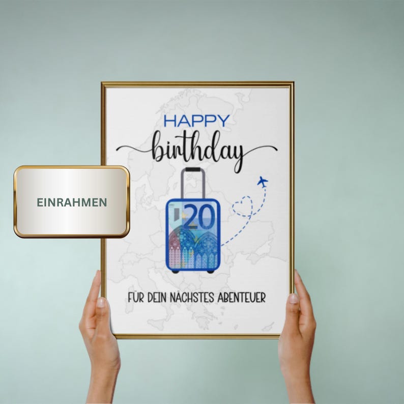May include: A white card with a gold frame and the text "Happy birthday" in a cursive font. A blue suitcase with the number "20" on it is on a map of Europe. The text "For your next adventure" is below the suitcase.