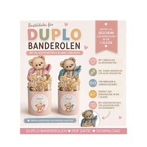 May include: A digital craft file for Duplo wrappers featuring illustrations of teddy bears with backpacks. The design includes text such as BASTELDATEI FÜR DUPLO BANDEROLEN, ENDLICH SCHULKIND, and various German phrases detailing the contents and features of the printable PDF download.