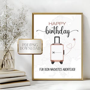 May include: Printable Happy Birthday card with a pink suitcase and a map background. The text says "Happy birthday" and "For your next adventure".