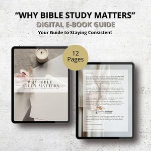 Peut inclure: Un guide numérique de livre électronique intitulé "Why Bible Study Matters" avec un fond blanc et un motif floral. Le guide compte 12 pages et est un guide pour rester cohérent.
