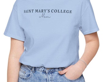 Saint Mary's College Mom T-Shirt | Belles | Smick | 1844 | Better in Blue Co.
