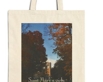 Saint Mary's College Saint Mary's Girl Cotton Canvas Tote Bag | Founded 1844 | Le Mans Hall | Better in Blue Co.