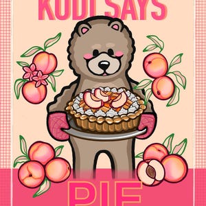 Kodi Says Pie - Adesivos de vinil à prova d'água, colecionáveis, decalque para laptop, adesivos para garrafas de água, Ação de Graças, adesivos fofos de urso, animais