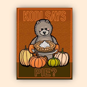Kodi Says Pie - Adesivos de vinil à prova d'água, colecionáveis, decalque para laptop, adesivos para garrafas de água, Ação de Graças, adesivos fofos de urso, animais