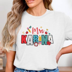 Custom Teacher Shirt, Teacher Name Shirt, Teacher Gifts Personalized, Teacher Appreciation Gifts, Back to School Shirt, Gift for Teacher