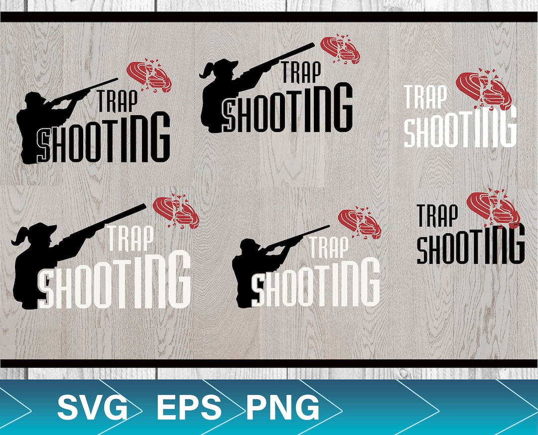 Trapp Shooting Svg Trapshooting Svg PNG Sporting Cricut Svg Etsy