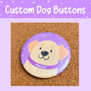 Custom Dog Buttons | 2.0” Button Badges | Custom Dog Pins | Cute Buttons | Custom Pet Drawing
