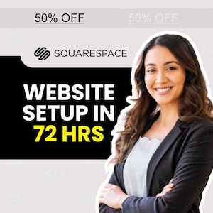 May include: An advertisement for Squarespace website setup, featuring a smiling woman in a black blazer. Text on a black background reads "WEBSITE SETUP IN 72 HRS". The top of the image has the text "50% OFF". The Squarespace logo is also visible.