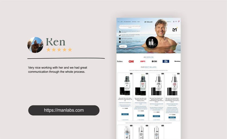 以下が含まれることがあります： Kenという名前の顧客からの証言が掲載されたウェブサイトのスクリーンショット。顧客は5つ星の評価を与え、「彼女と一緒に仕事をするのはとても気持ちよく、プロセス全体を通して素晴らしいコミュニケーションをとることができました。」と述べています。ウェブサイトには、青いシャツを着た男性が白い背景に映っており、美容液のボトルの製品画像も掲載されています。ウェブサイトはManlabs.comです。