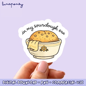 In My Sourdough Era PNG – Sourdough Baker Sublimation Design – Cute Bread Baking Quote Art
