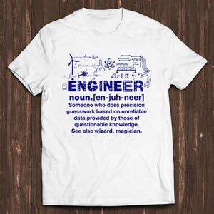 Engineer T Shirt Funny Noun Slogan Joke Cool Saying Sarcastic Wizard Gift Tee C94