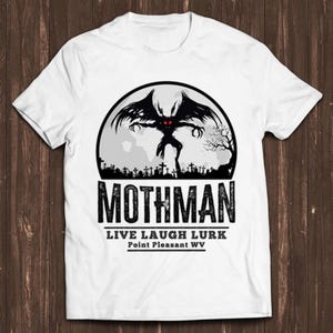 Mothman Is Real Meme Gift Funny Tee Style Unisex Gamer Movie Music Top Mens Womens Adult Tee T Shirt C986