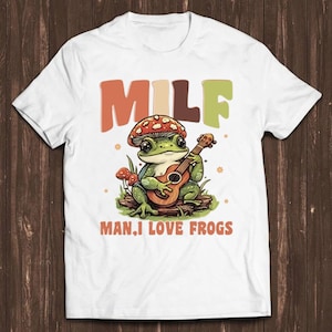 Milf Man I Love Frogs Guitar Mushrooms Joke Funny Gift Tee T Shirt C1764