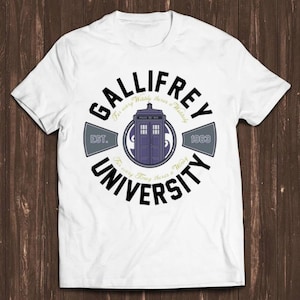 University Of Gallifrey T Shirt Cool Doctor Who Funny Gift Tee C90