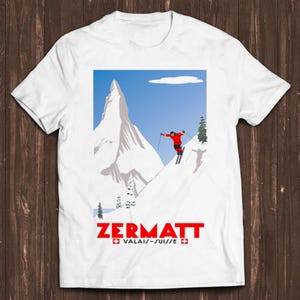 Swiss Alps Ski T Shirt Zermatt Valais Switzerland Poster Cool Tee C58