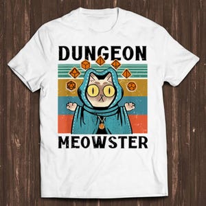 Dungeon Meowster Funny Nerdy Gamer Cat-D20 Dice RPG Retro Film Gamer Cult Meme Movie Music Cool Gift Tee T Shirt C1389