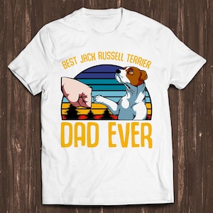 Best Jack Russell Terrier Dad Ever Style Father&#39;s Day Gamer Cult Meme Movie Music Cool Gift Tee T Shirt C7242