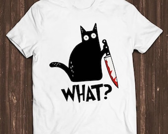 Cat What Murderous Black Cat With Knife  Meme Gift Funny  Style Unisex Gamer Cult Movie Music Tee T Shirt C584