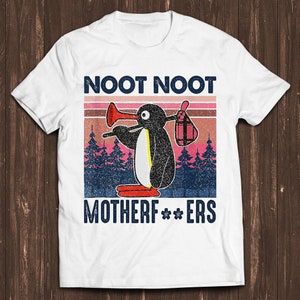Angry Pingu Noot Noot Motherf***ers Funny  Meme Gift Funny Unisex Gamer Cult Movie Music T Shirt C882