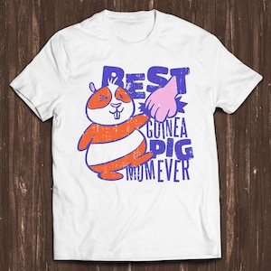 Best Guinea Pig Mom Ever Retro Gamer Cult Meme Movie Music Cool Gift Tee T Shirt C7270