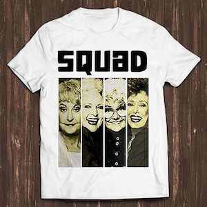 Golden Girls Squad 80s TV Series Meme Funny Top Style Unisex Gamer Movie Music Gift Cool Tee T Shirt 1092