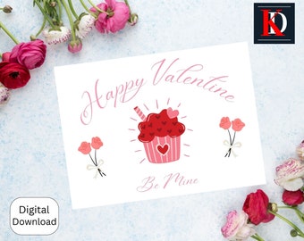 Printable Valentines Greeting Card Cupcake Instant Download 7"x 5" with 3 Love Quotes, Romantic DIY Valentine's Day Card