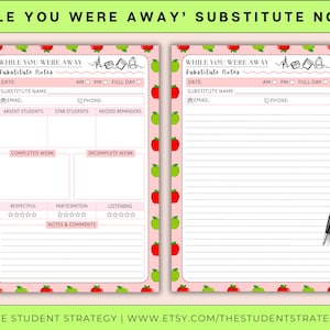 May include: Pink substitute teacher notes with red and green apple borders. The notes include sections for date, substitute name, email, and phone. There are also sections for absent students, completed work, and notes & comments. A black pen rests on the right side.