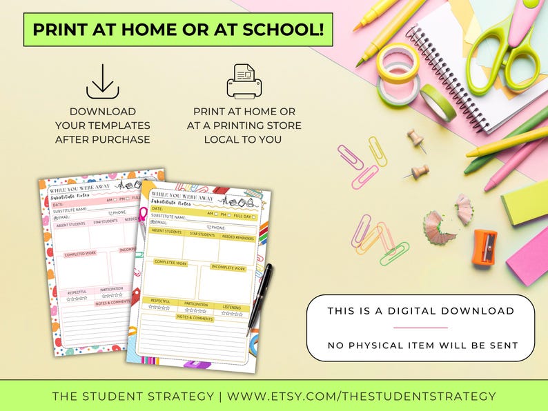 May include: Digital download of printable templates for school or home use. The image shows two colorful "While You Were Away" substitute teacher forms, along with school supplies like pens, scissors, and paperclips. The text says "Print at Home or at School!"