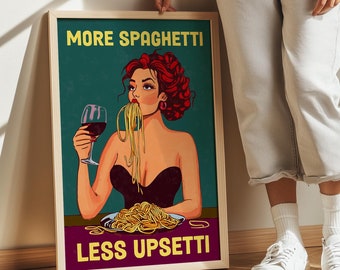 Printable Spaghetti Kitchen Print - Digital Download - Kitchen Wall Art Decor - More Spaghetti Less Upsetti - Trendy Wall Art Poster