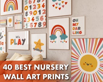 May include: A collection of framed nursery wall art prints featuring colorful rainbows, numbers, stars, clouds, and sun designs. Some prints include the phrases "Hello", "Let's Play", "Oh My Darling", and "Love is Magic". The image also includes the text "40 BEST NURSERY WALL ART PRINTS".